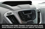Ford Transit Custom (12-18) Double DIN car stereo fitting kit (WITHOUT DISPLAY/ BASE MODEL) FK-9261/1
