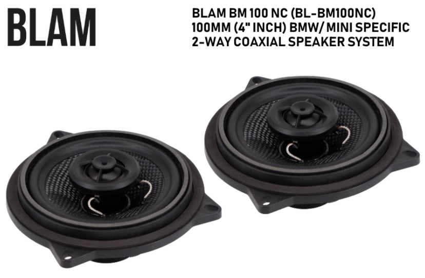 BLAM BMW 1,3,5-Series, Z-4, Mini most models Relax BM100NC car specific) 100 mm (4 inch) 2ohm, 2-Way Coaxial speakers (PAIR) BL-BM100NC