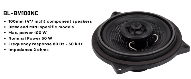 BLAM BMW 1,3,5-Series, Z-4, Mini most models Relax BM100NC car specific) 100 mm (4 inch) 2ohm, 2-Way Coaxial speakers (PAIR) BL-BM100NC